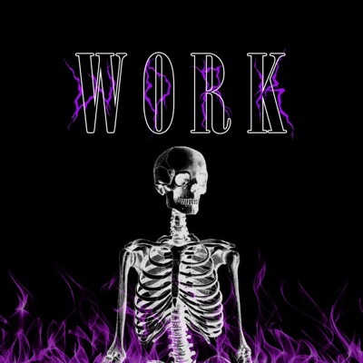 Work (feat. TP Mob) - Single