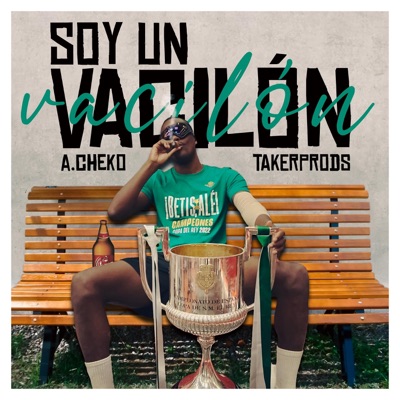 Soy un vacilón (feat. TakerProds) - Single