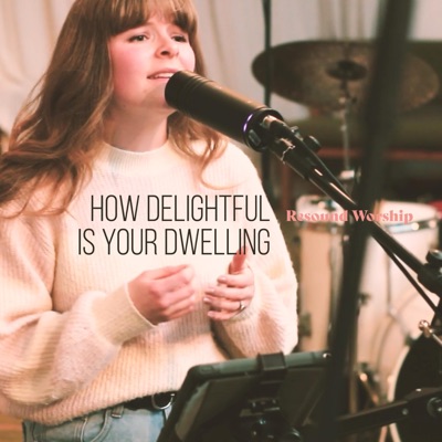 How Delightful Is Your Dwelling - Single
