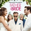 Father of the Bride (Original Motion Picture Soundtrack) artwork