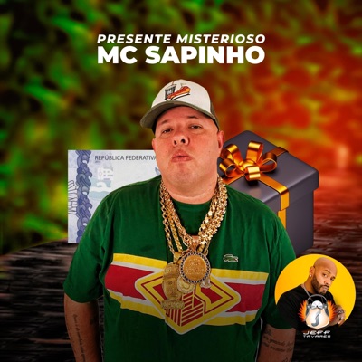 MTG QUE MARAVILHA X PRESENTE MISTERIOSO MC SAPINHO - EP