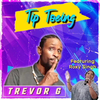 Tip Toeing (feat. Roxy Singh) - Single