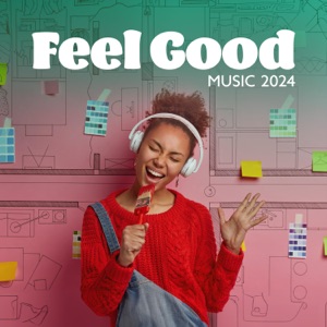 Feel Good Music 2024