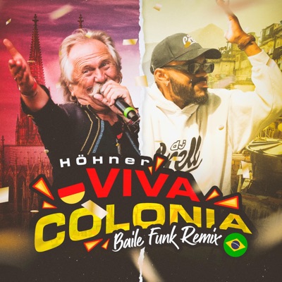 Höhner - Viva Colonia (Baile Funk Remix) - Single