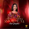Ana Gonzales - Cuando El Primer Amor Se Va