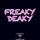 Freaky Deaky (Instrumental) artwork