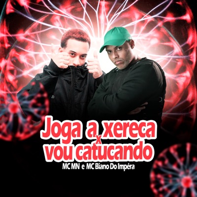 Joga a Xereca X Vou Catucando - Single