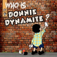 Who Is Donnie Dynamite? - Donnie Dynamite