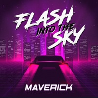 Flash into the Sky - Single - Maverick