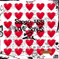 Sorry Ass Love Songs 2 - AP YCM