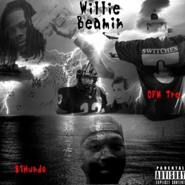 Willie Beamin (feat. 81Hundo) OFMTre