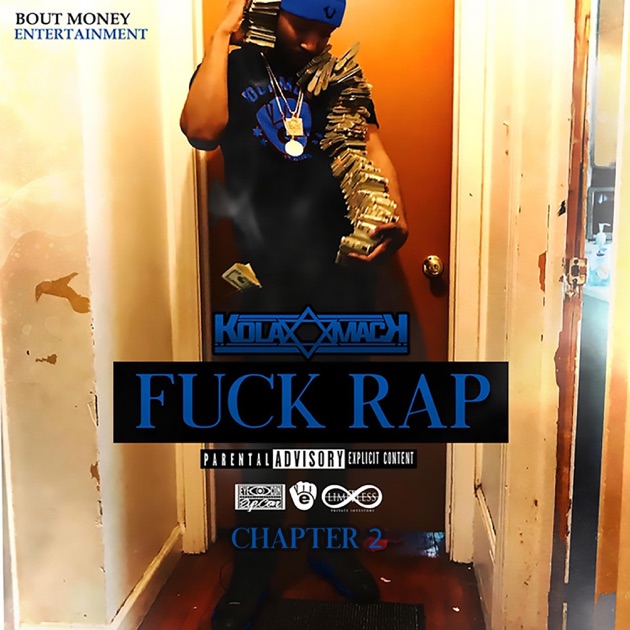 Chapter 2 (F**k Rap) - Album by Kola Mack - Apple Music