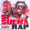 Si Suena Rap (feat. Radio MC) - Single