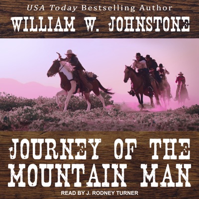 Journey of the Mountain Man (Mountain Man)