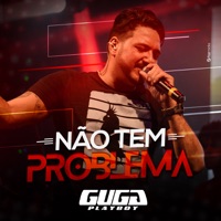 Não Tem Problema - Single - Guga Playboy