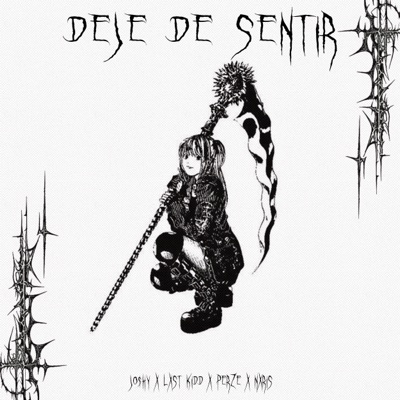Deje De Sentir (feat. Lxst Kidd, NXRIS & Perze) - Single