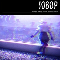 1080p (feat. Saint BaLenci, Wiked & SocialTea) - Single - Molly Rollin