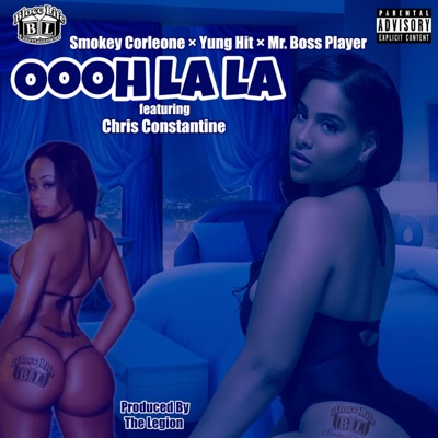 Oooh La La (feat. Yung Hit, Mr. Boss Player & Chris Constantine) - Single
