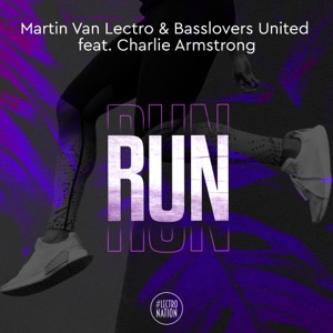 Run Run Run (feat. Charlie Armstrong)