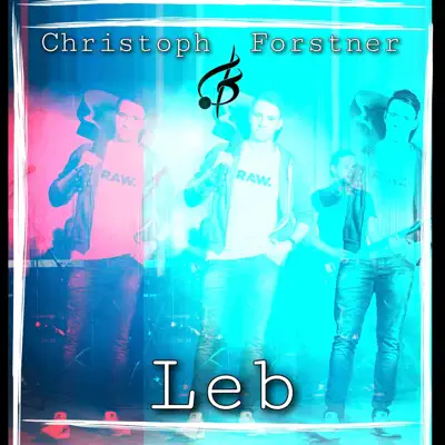 Listen to Leb by Christoph Forstner