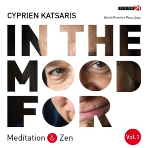 In the Mood for Meditation & Zen, Vol. 1: Pachelbel, Bach, Borodin, Massenet, Strauss, Rachmaninoff... (Classical Piano Hits)