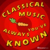 Classical Music Youve Always Known