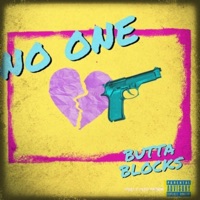 No One - Single - BUTTA BLOCKS