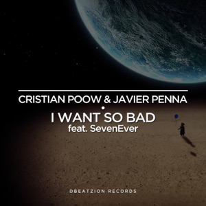 I Want So Bad (feat. SevenEver) - EP
