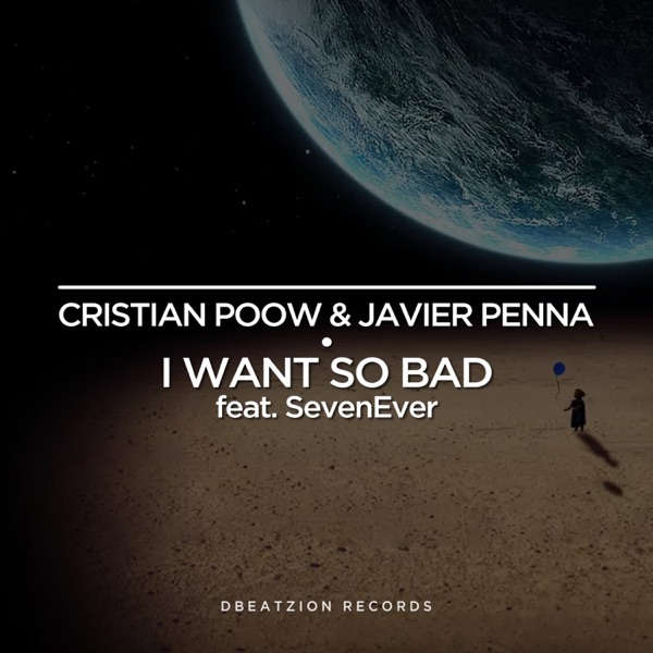 I Want So Bad (feat. SevenEver) - EP