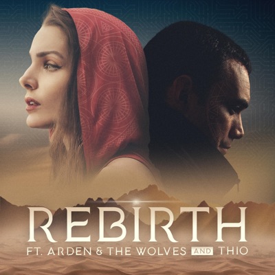 Rebirth (feat. Arden and the Wolves & Thio) - Single