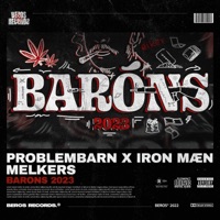 Baróns - Single - Problembarn, Melkers & Iron Mæn
