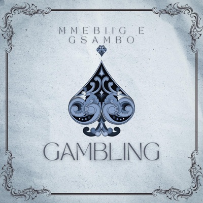 Gambling (feat. GSAMBO) - Single