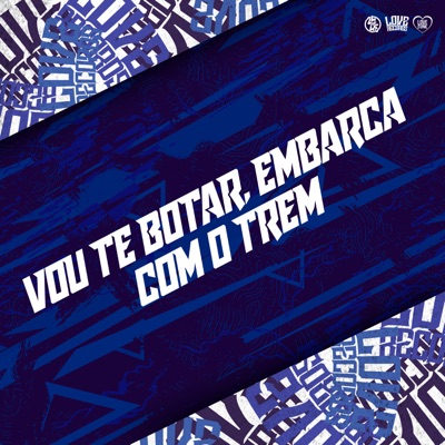 Vou Te Botar, Embarca Com o Trem - Single