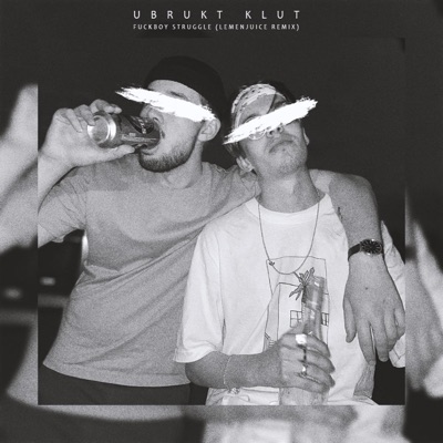 Fuckboy Struggle. (Lemenjuice Remix) - Single