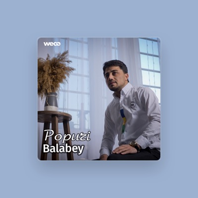 Listen to Balabey, watch music videos, read bio, see tour dates & more!