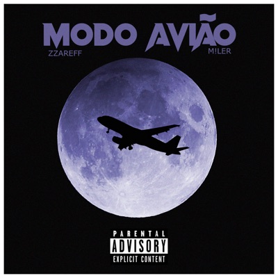 Modo Avião (feat. M!LER) - Single