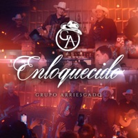 Enloquecido - Single - Grupo Arriesgado
