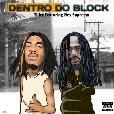 Dentro do Block (feat. Nex Supremo) - Single