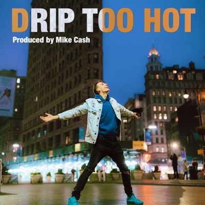 Drip Too Hot - Single