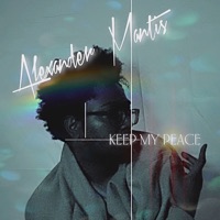 Keep My Peace - Single - Alexander Mantis