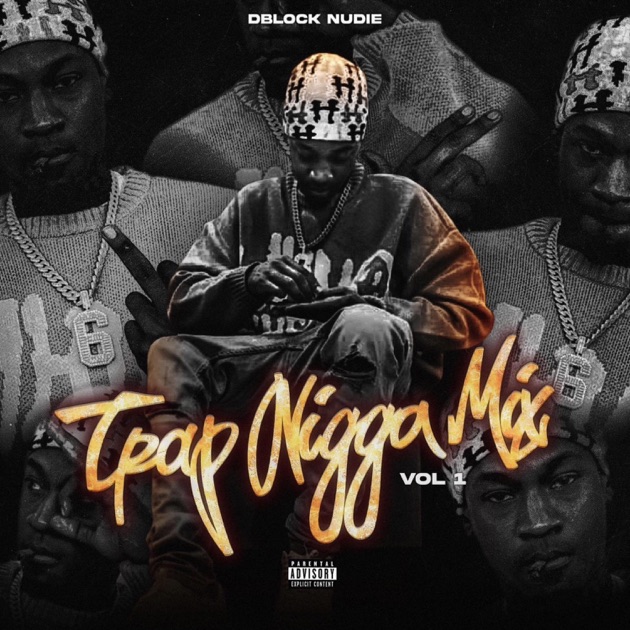 TRAP NIGGA MIX vol 1” álbum de Dblocknudie en Apple Music