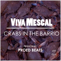 Crabs in the Barrio - Single - Viva Mescal