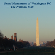 The Grand Monuments of Washington, DC - the National Mall: Includes All Seven of the Monuments Along the Mall