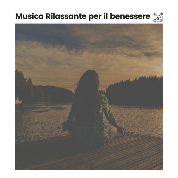 Musica Rilassante per il benessere