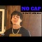 No Cap (feat. GSR Nick) - D. Jay lyrics