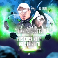 Kika no Pocoto X nos Coisa Ruim Nois da Bota - Single - Mc Nauan & DJ Erik JP