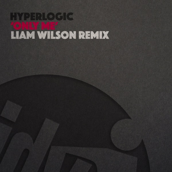 Only Me (Liam Wilson Remix) - Single