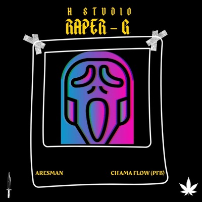 Raper G (feat. Aresman & Ch'ama Flow) - Single
