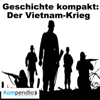 Geschichte kompakt: Der Vietnam-Krieg - Daniela Nelz