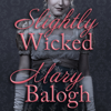 Slightly Wicked(Bedwyn) - Mary Balogh